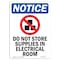 Signmission OSHA Notice, 5" Height, Do Not Store Supplies Sign With Symbol, 5" X 3.5", Portrait OS-NS-D-35-V-11382 - alternate 1